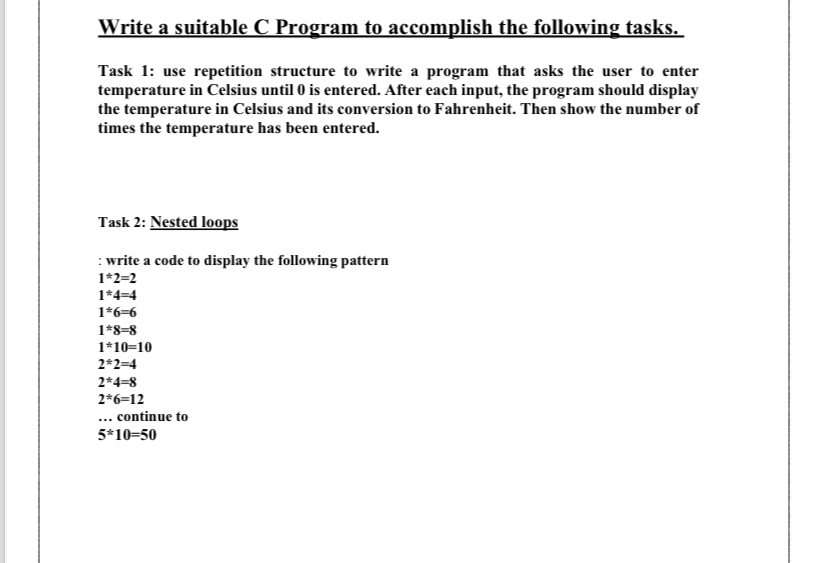  Write a suitable C Program to accomplish the following tasks. Task