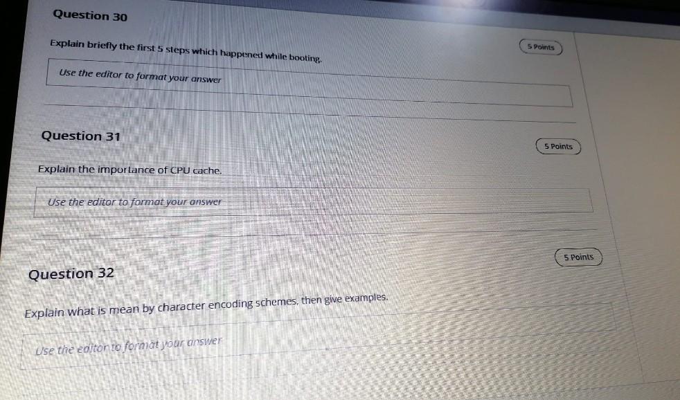 Question 30 Explain briefly the first 5 steps which happened while