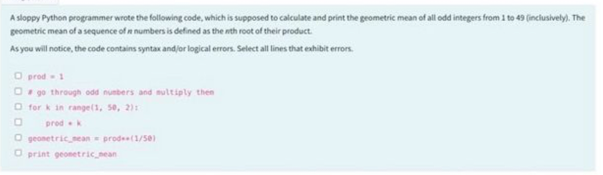  A sloppy Python programmer wrote the following code, which is supposed