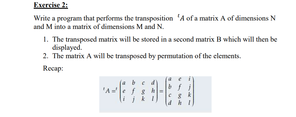  c++ ! Exercise 2: Write a program that performs the transposition