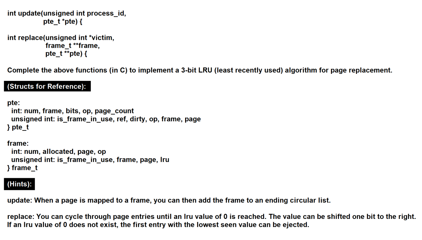 int update(unsigned int process_id, pte_t pte) \{ int replace(unsigned int victim,