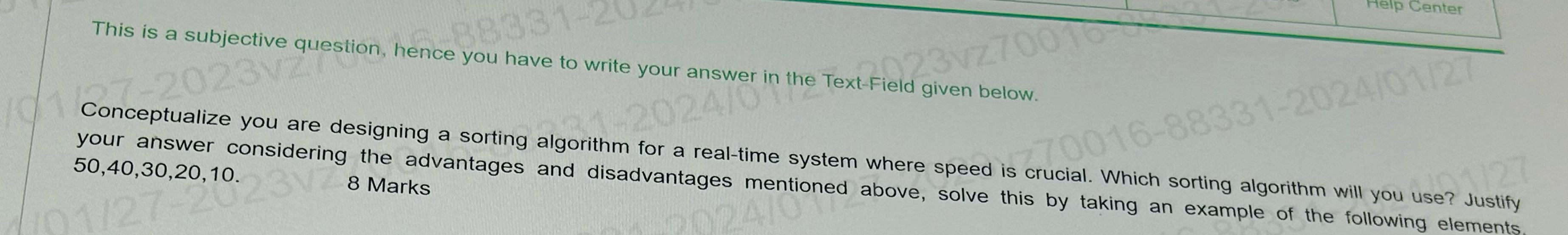  Conceptualize you are designing a sorting algorithm for a real-time system