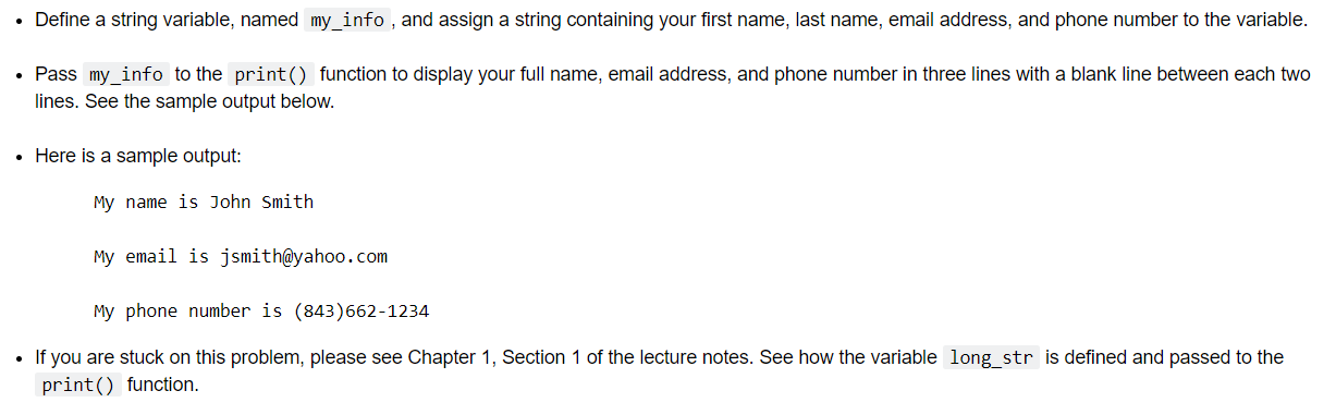 Using Python Define a string variable, named my_info , and assign a