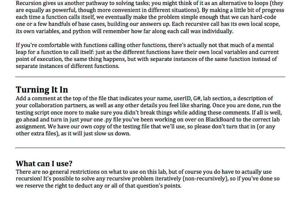 python 3.6 Recursion gives us another pathway to solving tasks; you might