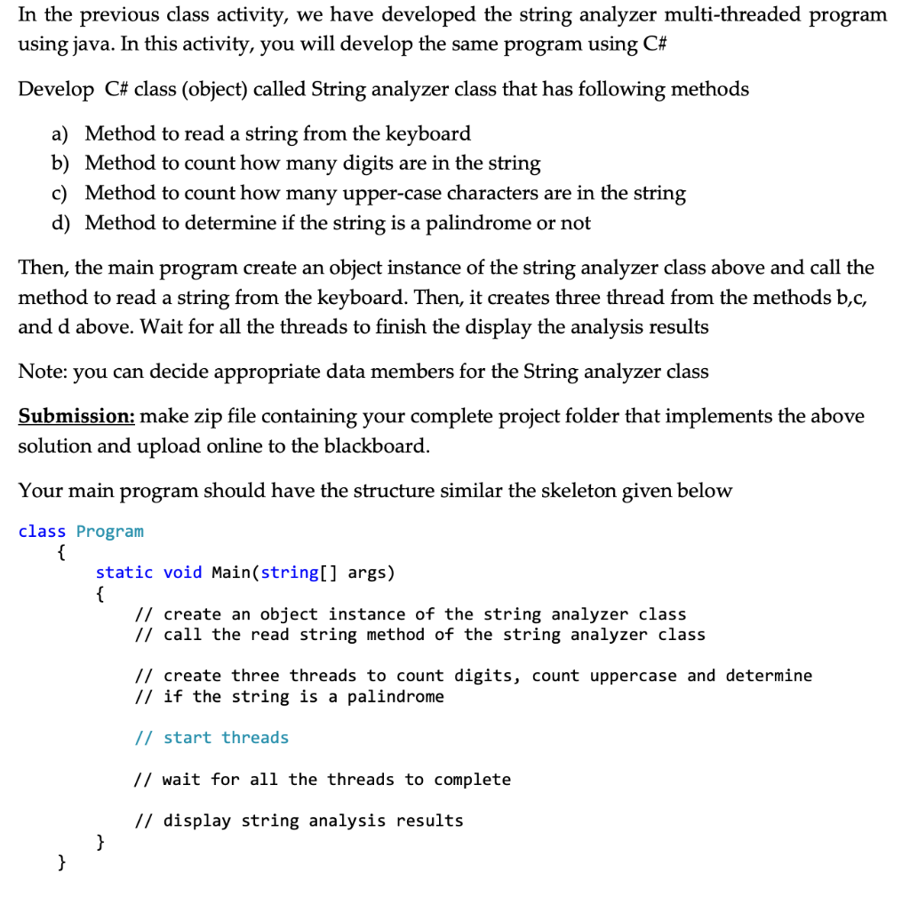  In the previous class activity, we have developed the string analyzer
