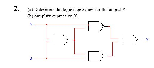  Determine the logic expression for the output Y. Simplify expression Y