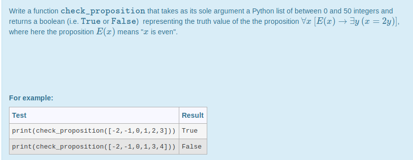 Python Problem: Write a function check_proposition that takes as its sole argument