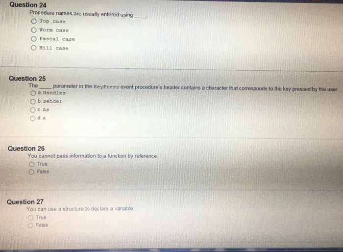  Procedure names are usually entered using __ Top case Worm case
