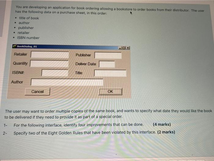 You are developing an application for book ordering allowing a bookstore
