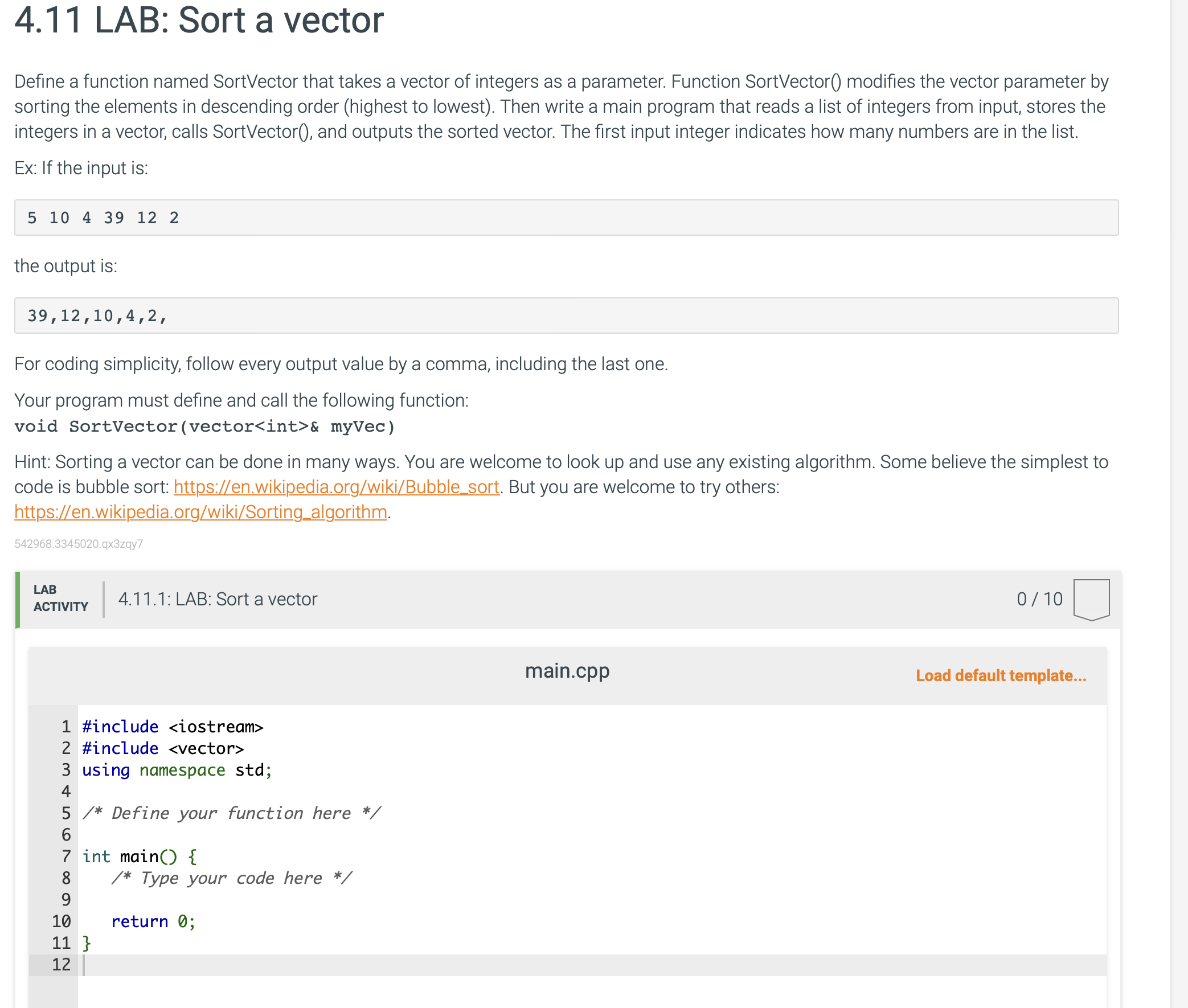  4.11 LAB: Sort a vector Define a function named SortVector that