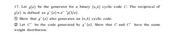 17. Let g(z) be the generator for a binary (n,k) cyclic