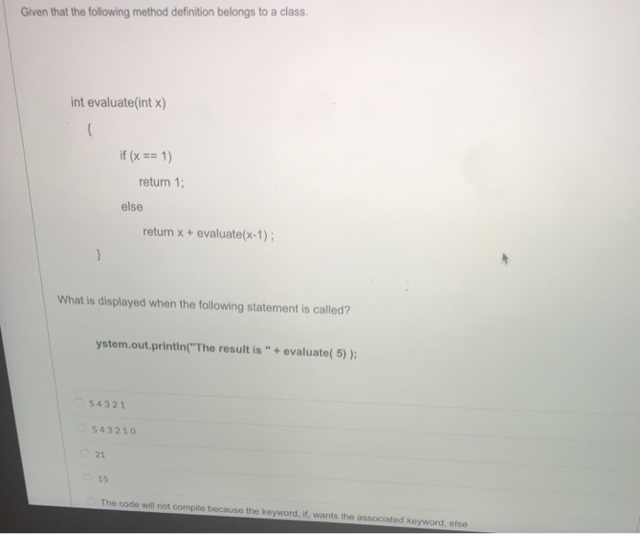  Subject : JAVA PROGRAMMING Given that the following method definition belongs