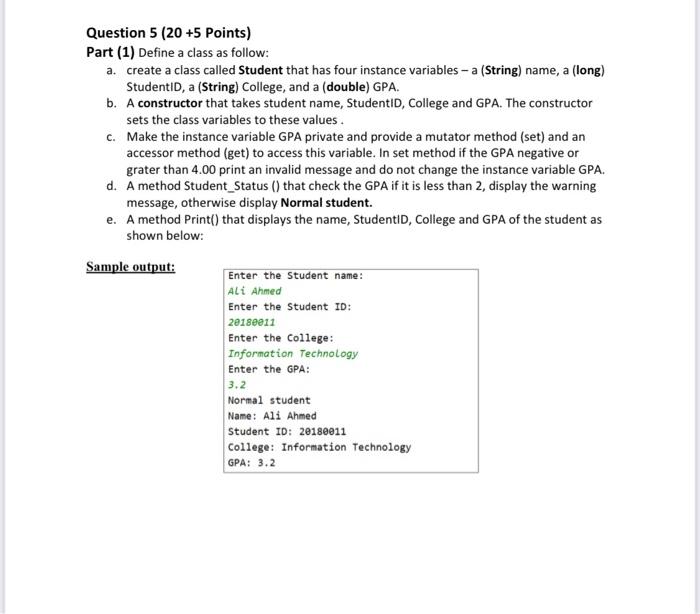  Question 5 (20 +5 Points) Part (1) Define a class as