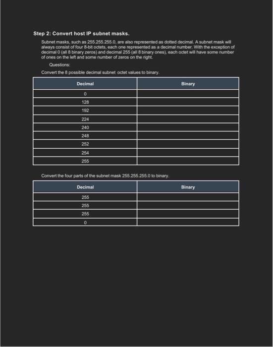 solve this one please Step 2: Convert host IP subnet masks. Subnet