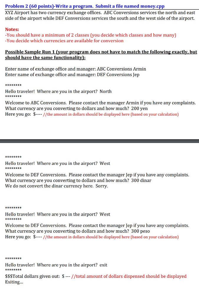 Problem 2 (60 points)-Write a program. Submit a file named money.cpp