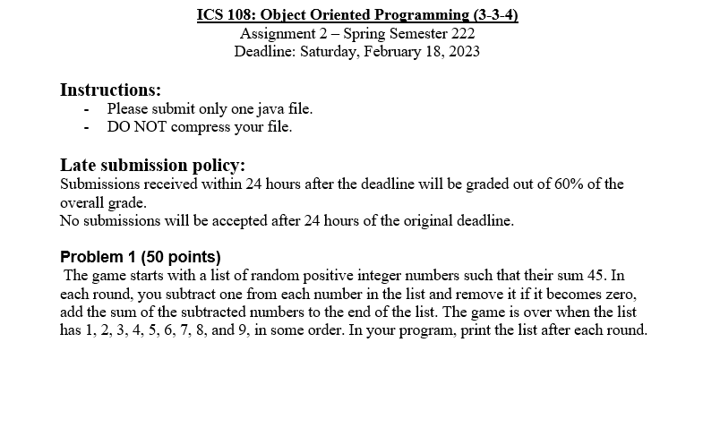 - Please submit only one java file. - DO NOT compress