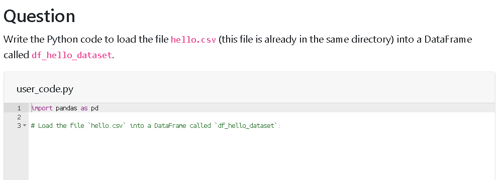 Question Write the Python code to load the file hello.csv (this