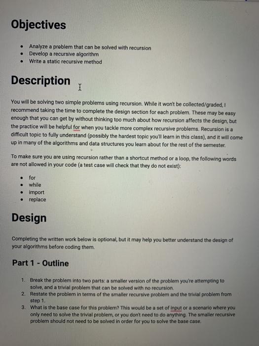  Objectives Analyze a problem that can be solved with recursion Develop