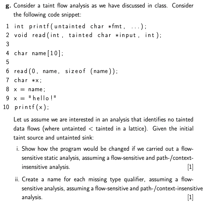  g. Consider a taint flow analysis as we have discussed in