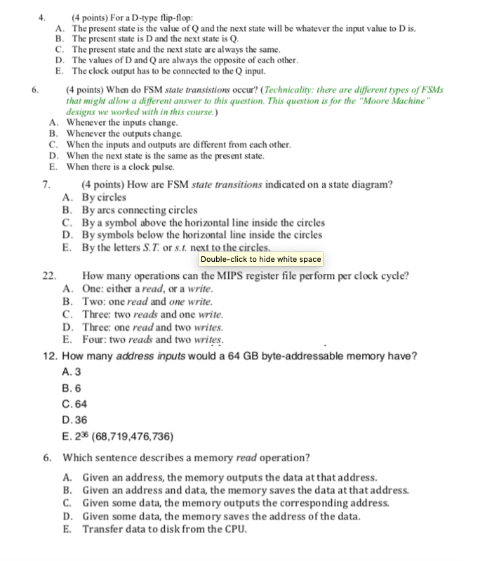  4 points) For a D-type flip-flop: A. The present state is