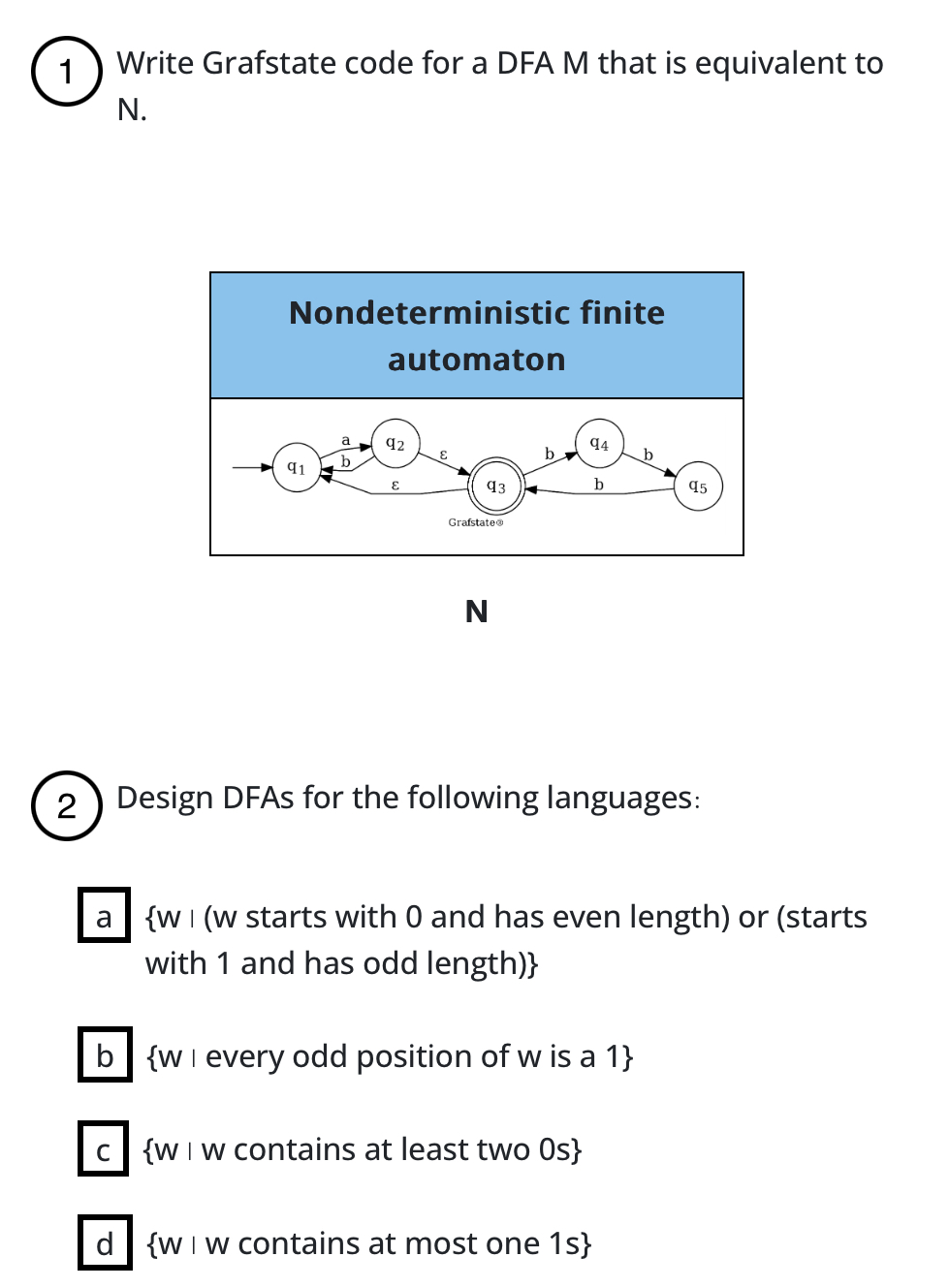  (1) Write Grafstate code for a DFA M that is equivalent