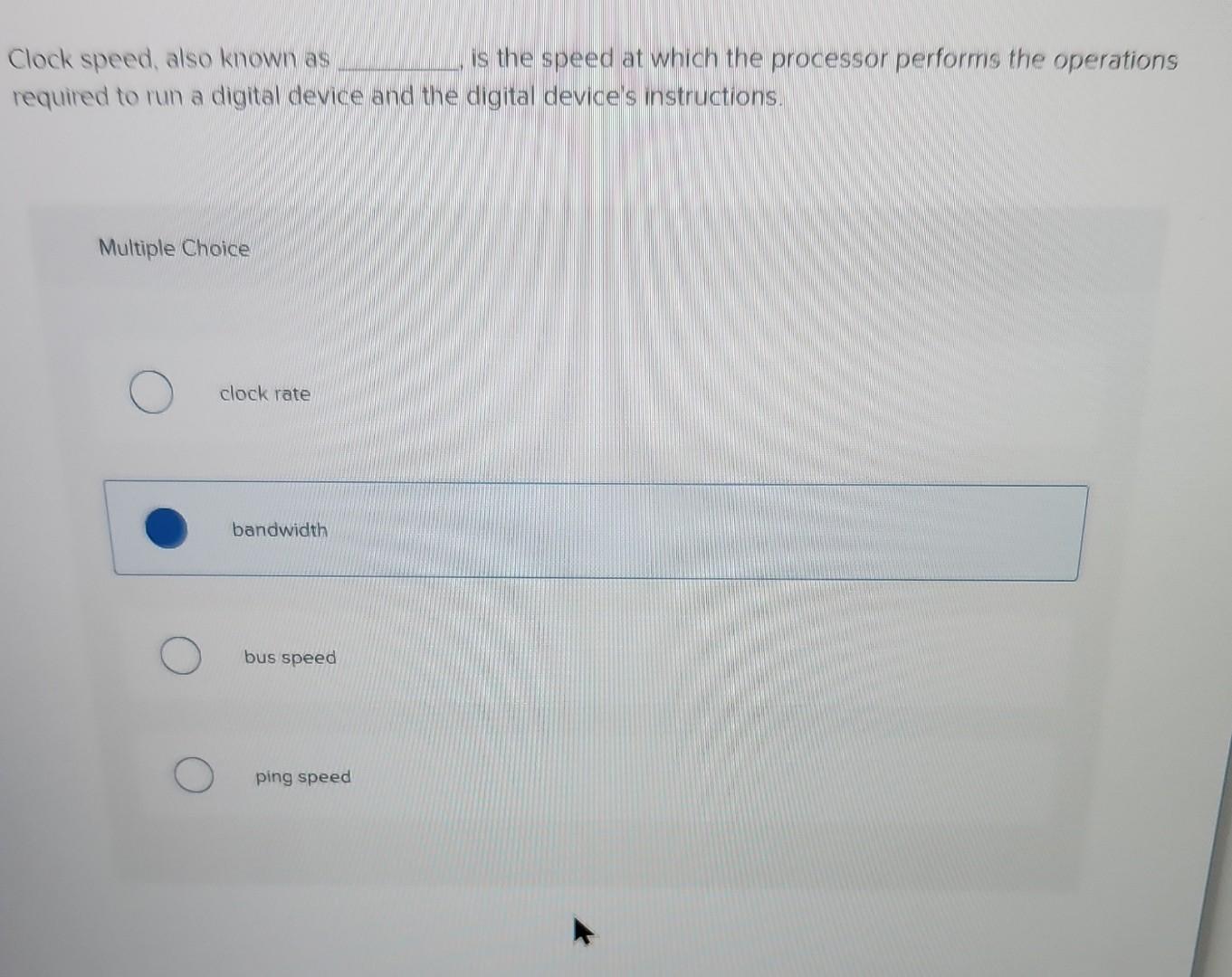  help asap will rate Clock speed, also known as is the