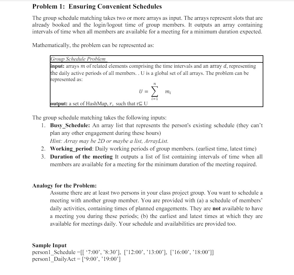  C++ Please Problem 1: Ensuring Convenient Schedules The group schedule matching