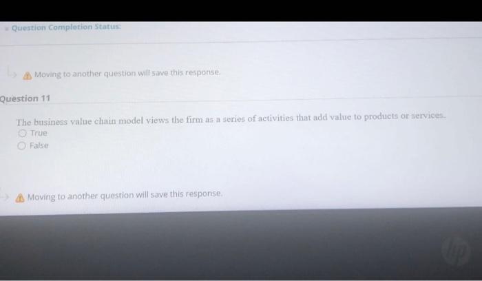  Question Completion Status Moving to another question will save this response