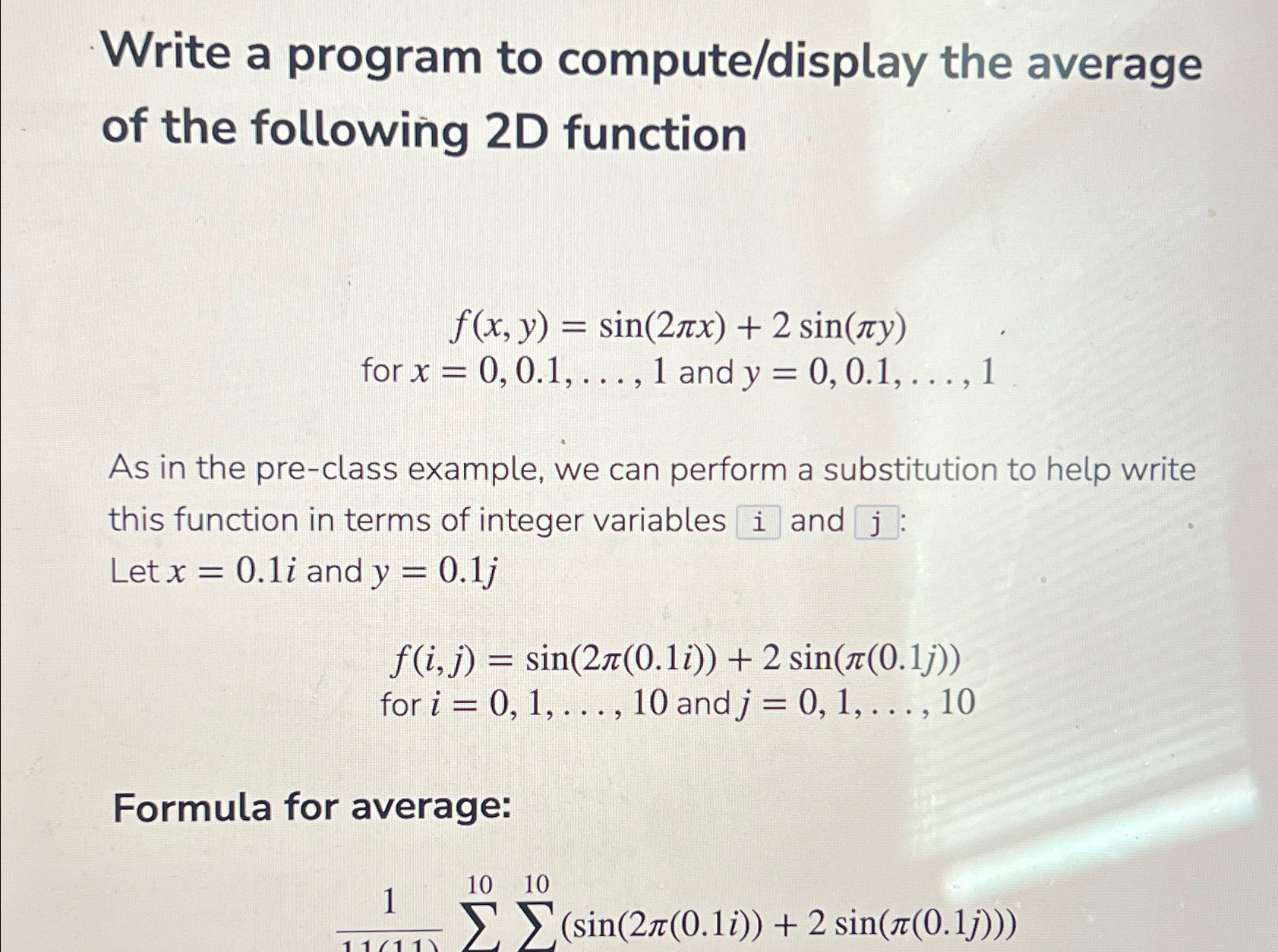  Write a program to compute/display the average of the following 2D