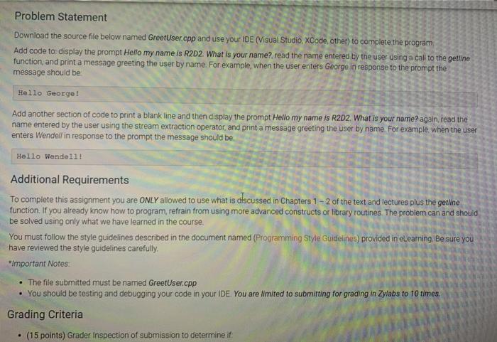  Problem Statement Download the source file below named GreetUser.cpp and use