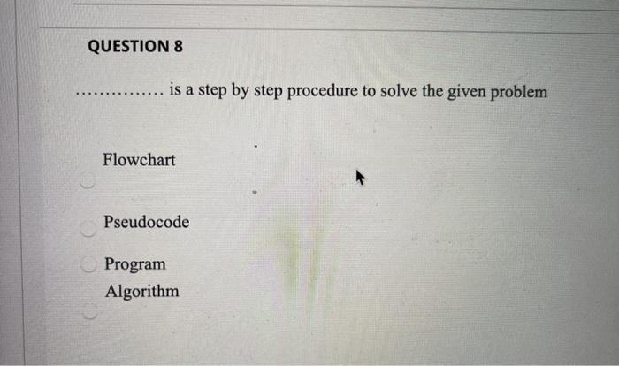  QUESTION 8 is a step by step procedure to solve the