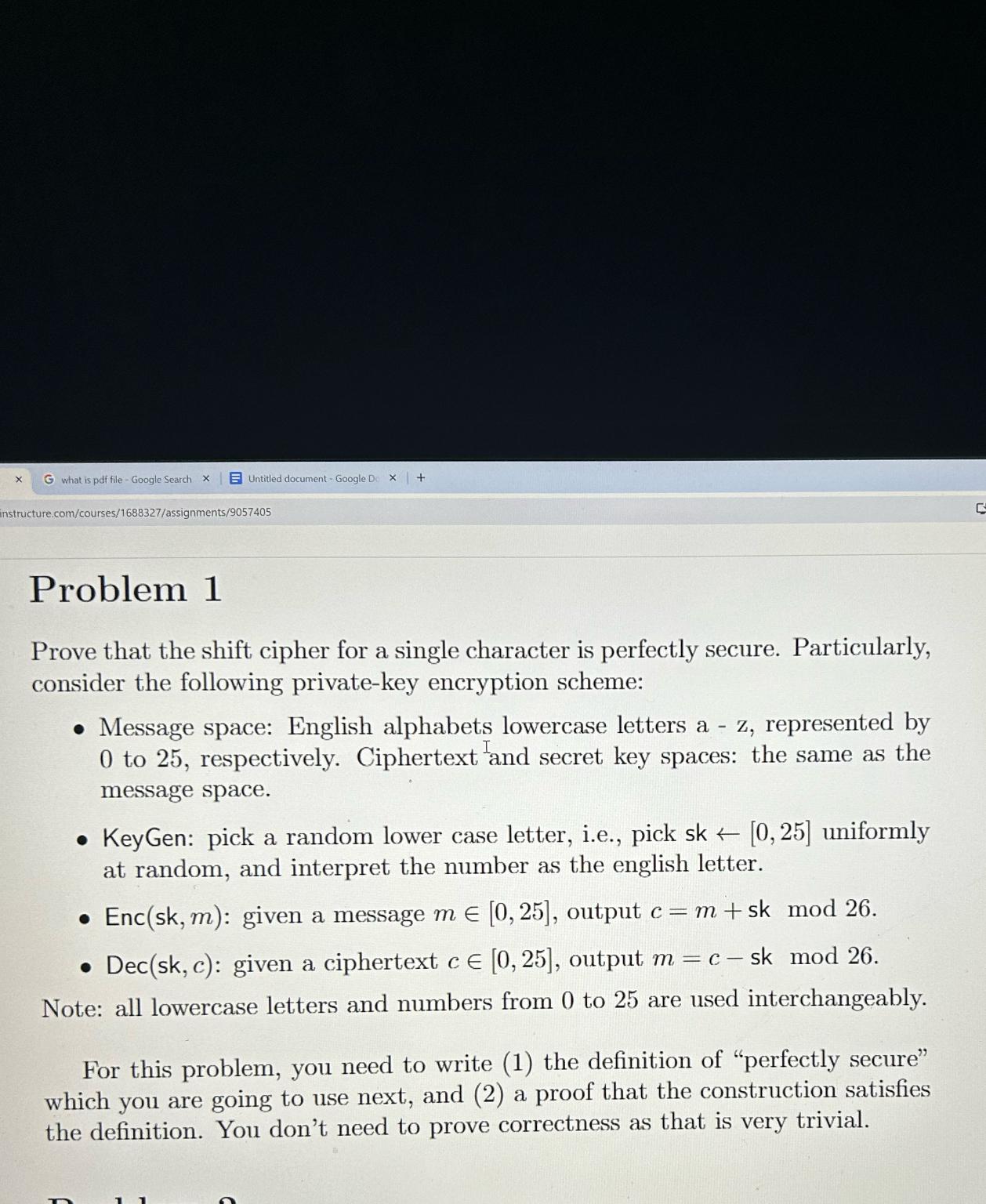  Problem 1 Prove that the shift cipher for a single character