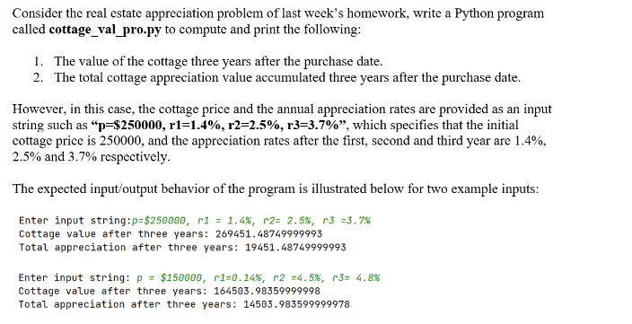  The expected input/output behavior of the program is illustrated below for