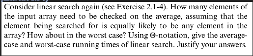  Consider linear search again (see Exercise 2.1-4). How many elements of