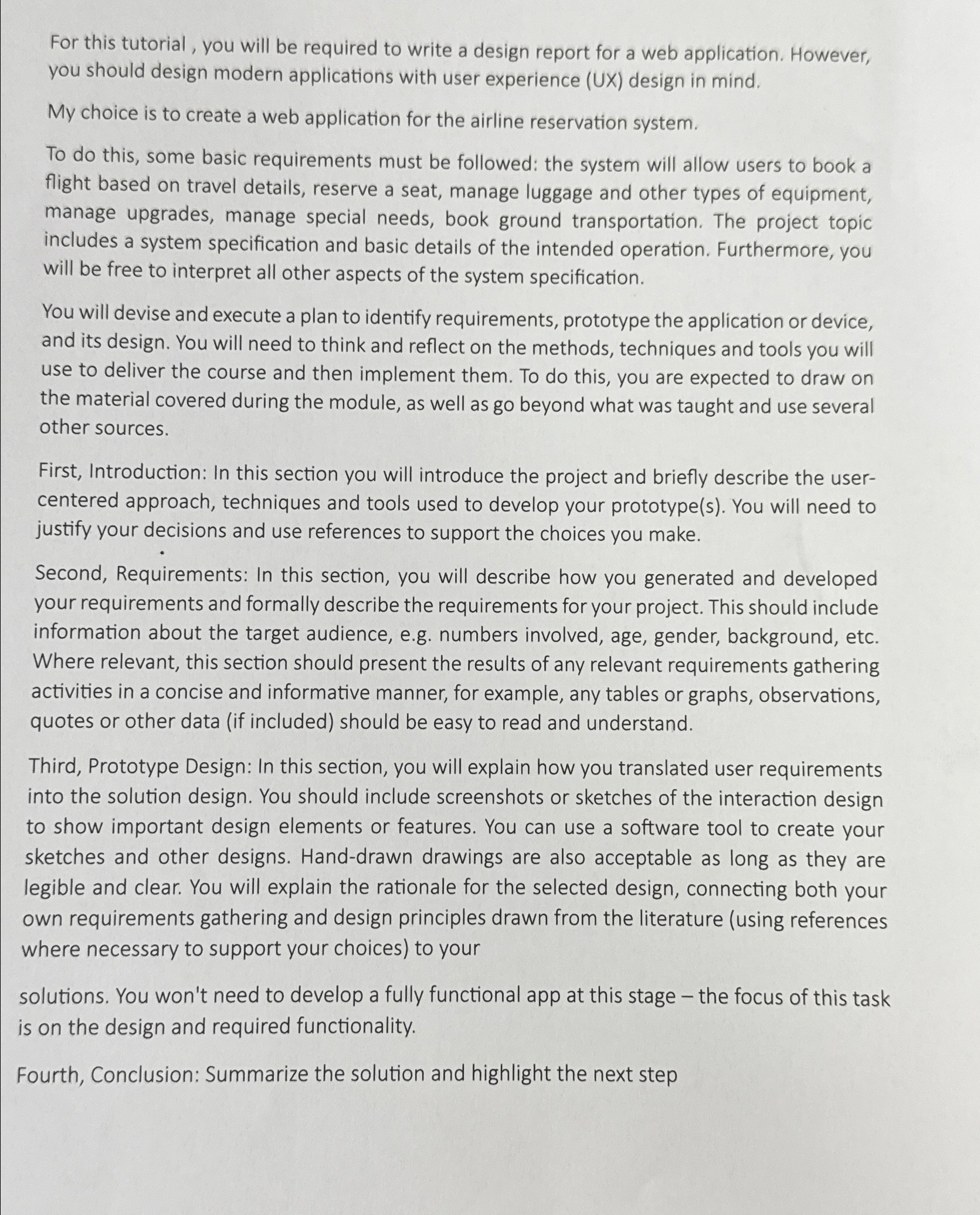  For this tutorial, you will be required to write a design