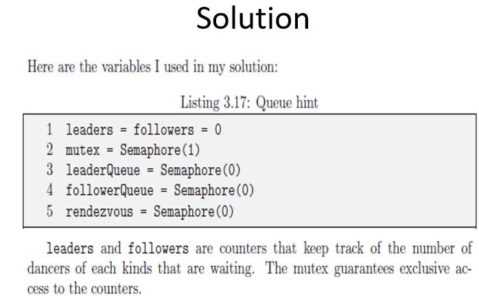 1. Implement the Ballroom Dancers simulation based on the Semaphores Example below