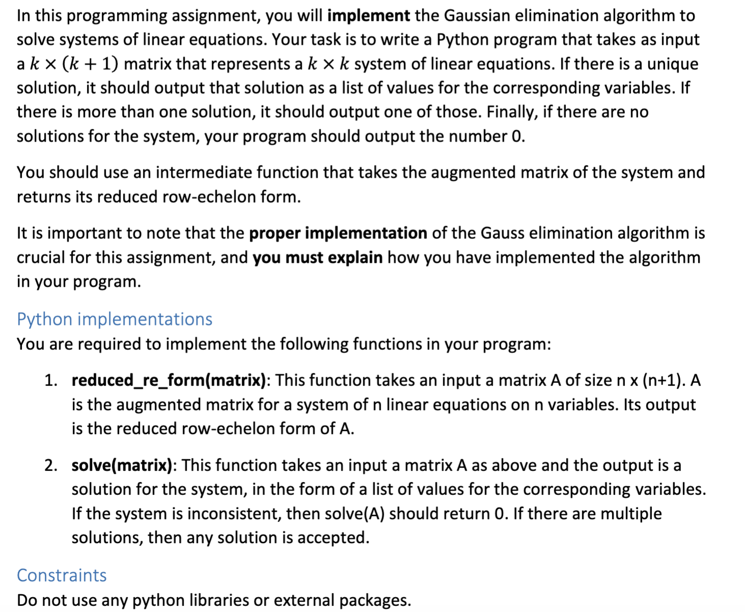  In this programming assignment, you will implement the Gaussian elimination algorithm