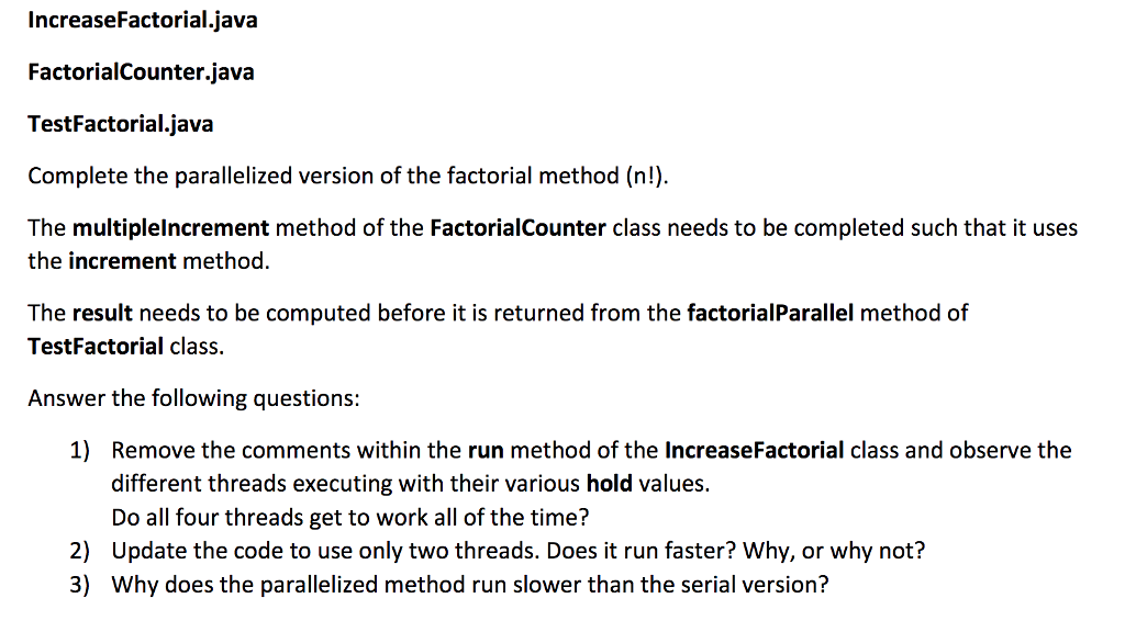  In Java, the files listed are included in order below. Also