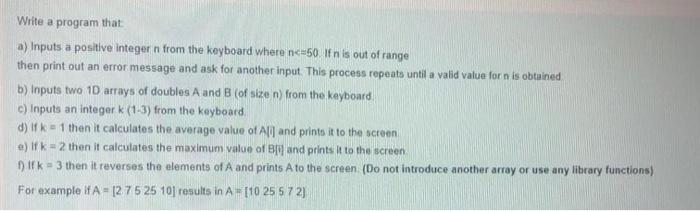 C++ Write a program that a) Inputs a positive integer n from