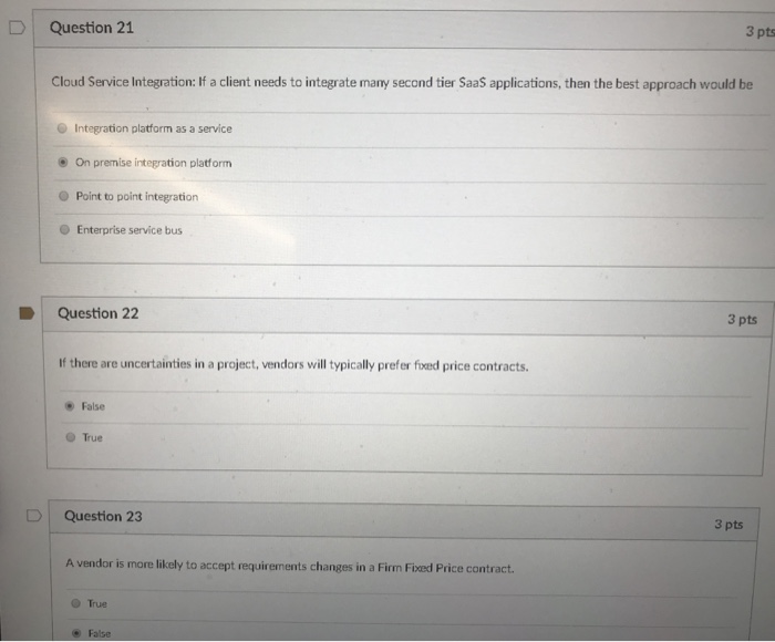 All answers are correct. O Software as service Question 17 3 pts