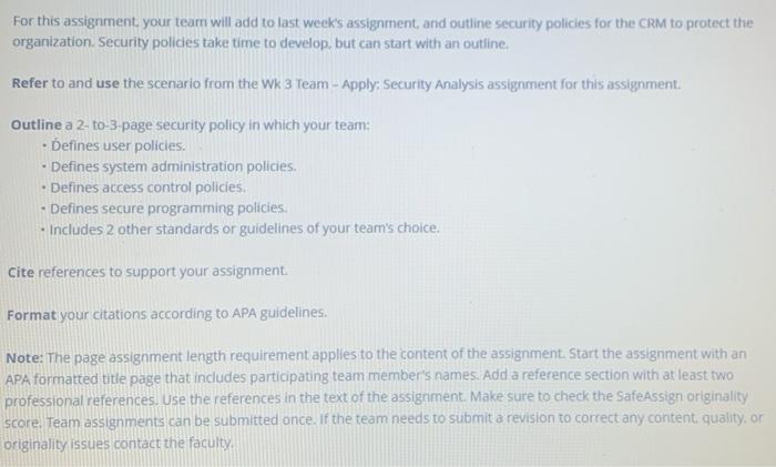  For this assignment your team will add to last week's assignment,