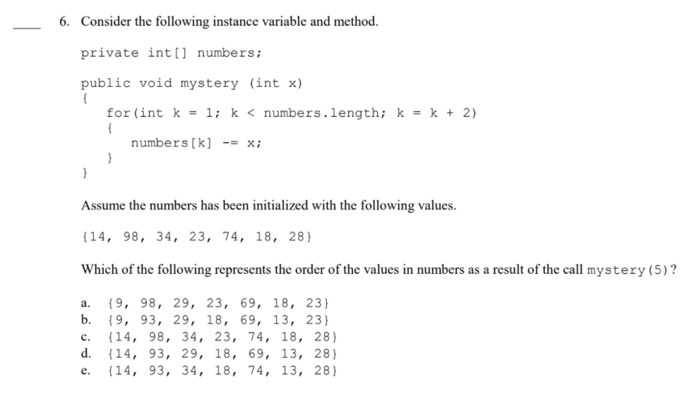  java 6. Consider the following instance variable and method. private int[]