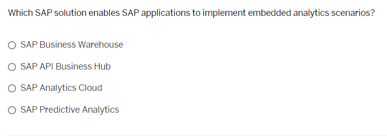  Which SAP solution enables SAP applications to implement embedded analytics scenarios?