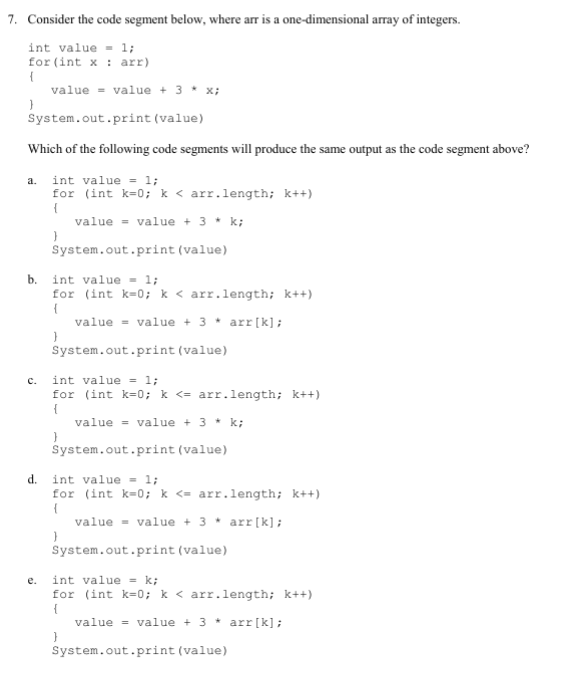 java 7. Consider the code segment below, where arr is a one-dimensional