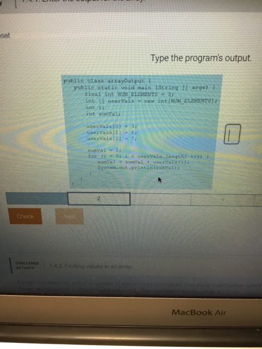  Bold the correct code set Type the program's output. blic class