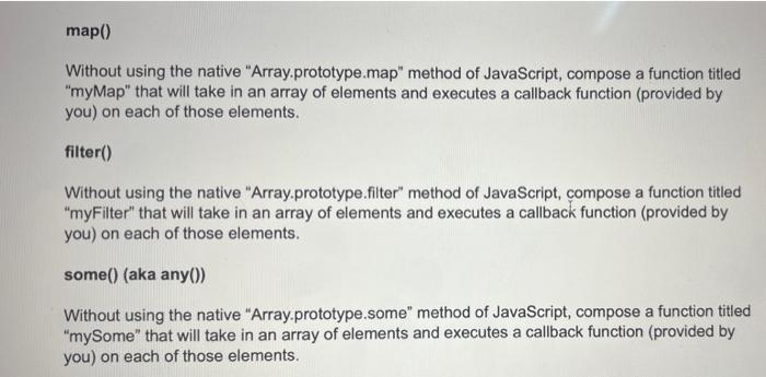 Javascript- for the following, recreate the methods using javaScript functions. Do not
