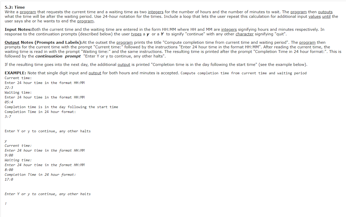  5.2: Time Write a program that requests the current time and