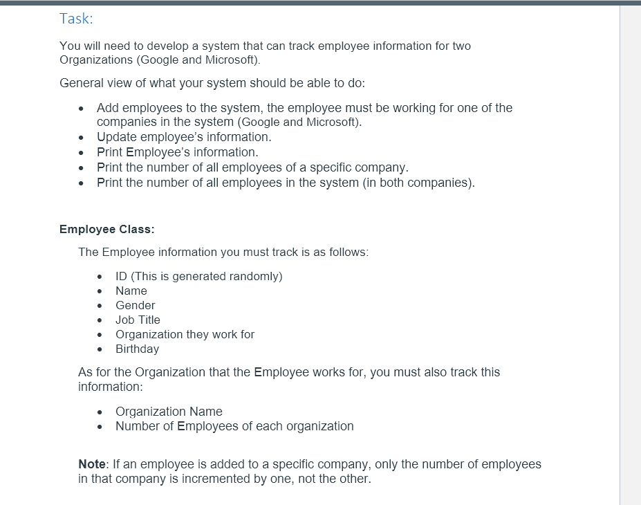 In Java! Thank you You will need to develop a system that