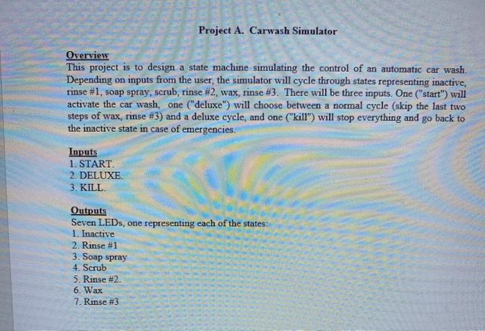 state digram and a state table Project A. Carwash Simulator Overview This