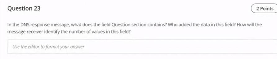  Question 23 2 Points In the DNS response message, what does